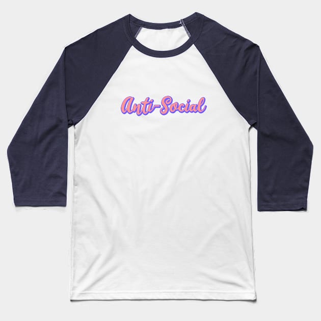 Anti-Social Baseball T-Shirt by NSFWSam